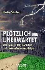 Plötzlich und unerwartet