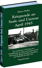 Kriegsende an Saale und Unstrut April 1945