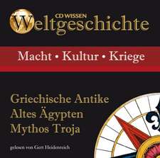 Weltgeschichte - Griechische Antike, Altes Ägypten, Mythos Troja