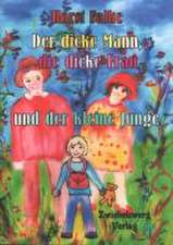 Der dicke Mann, die dicke Frau und der kleine Junge