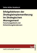 Erfolgsfaktoren Der Strategieimplementierung Im Strategischen Management