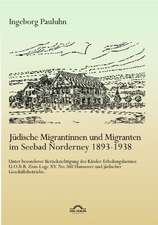 J Dische Migrantinnen Und Migranten Im Seebad Norderney 1893-1938: Werke 6 - Paula