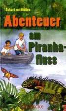 Abenteuer am Piranhafluss