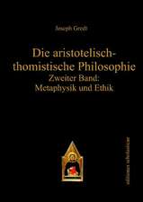 Die aristotelisch-thomistische Philosophie