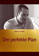 Der Perfekte Plan