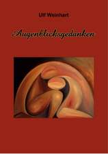 Augenblicksgedanken