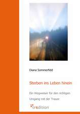 Sterben Ins Leben Hinein: Loving Myself and Beyond