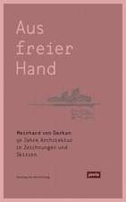 Meinhard von Gerkan – Aus freier Hand. – 50 Jahre Architektur in Zeichnungen und Skizzen