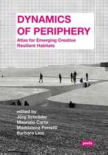 Dynamics of Periphery – Atlas for Emerging Creative and Resilient Habitats