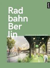 Radbahn Berlin – Zukunftsperspektiven für die ökomobile Stadt