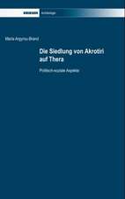 Die Siedlung von Akrotiri auf Thera