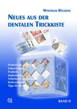 Neues aus der dentalen Trickkiste: Band 2: Die dentale Trickkiste