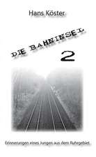 Die Bahninsel 2