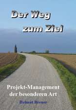 Der Weg zum Ziel