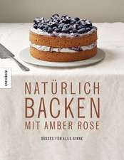 Natürlich Backen mit Amber Rose