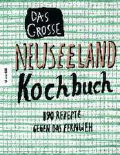 Das große Neuseeland Kochbuch