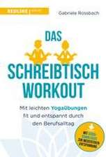 Das Schreibtisch- Workout