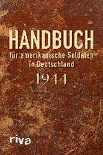 Pocket Guide to Germany - Handbuch für amerikanische Soldaten in Deutschland 1944