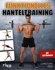 Funktionelles Hanteltraining