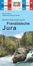 Mit dem Wohnmobil durchs Französische Jura