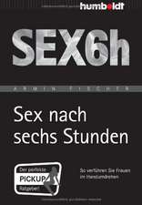 Sex nach sechs Stunden