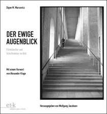 Der ewige Augenblick