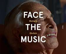 Richard Ehrlich: Face the Music