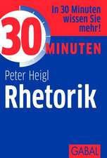 30 Minuten Rhetorik