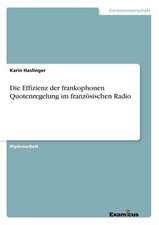 Die Effizienz der frankophonen Quotenregelung im französischen Radio