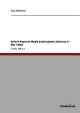 British Popular Music and National Identity in the 1990s