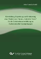 Entwicklung, Erprobung und Evaluierung eines Moduls zum Thema ¿Unbelebte Natur¿ für die Erzieherinnenausbildung an Fachschulen für Sozialpädagogik