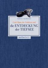 Carl Chun, die Valdivia und die Entdeckung der Tiefsee