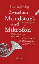 Zwischen Mundstück und Mikrofon