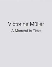 Victorine M&#xfc;ller: A Moment in Time