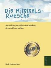 Die Himmelsrutsche