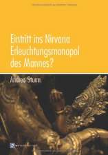 Eintritt ins Nirvana - Erleuchtungsmonopol des Mannes?