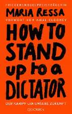 HOW TO STAND UP TO A DICTATOR - Deutsche Ausgabe