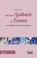 Das kleine Lustbuch für Frauen