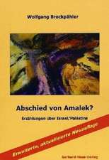 Abschied von Amalek?