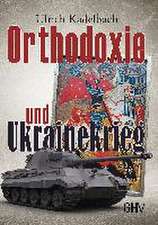 Kadelbach, U: Orthodoxie und Ukrainekrieg