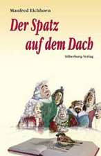 Der Spatz auf dem Dach