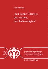 Ich kenne Christus, den Armen, den Gekreuzigten