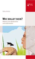 Wie sollet sein?