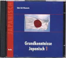 Grundkenntnisse Japanisch 1. 2 CDs