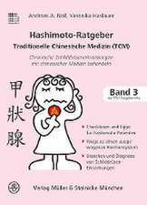 Hashimoto-Ratgeber Traditionelle Chinesische Medizin