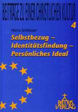 Selbstbezug - Identitätsfindung - Persönliches Ideal