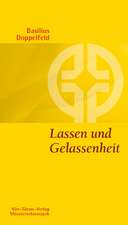 Lassen und Gelassenheit