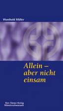 Allein - aber nicht einsam