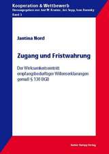 Zugang und Fristwahrung