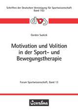 Motivation und Volition in der Sport- und Bewegungstherapie